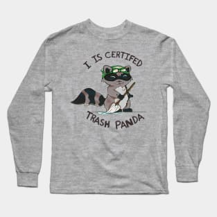 Certified trash panda Long Sleeve T-Shirt